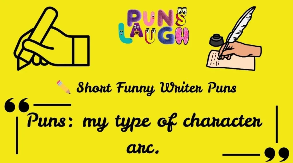 Short Funny Writer Puns