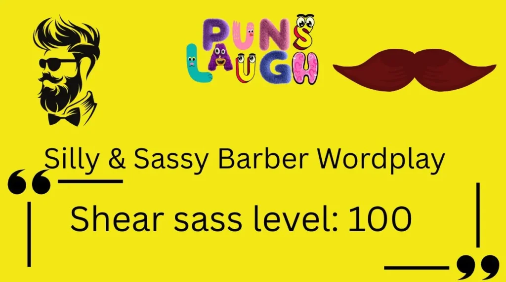 Silly & Sassy Barber Wordplay