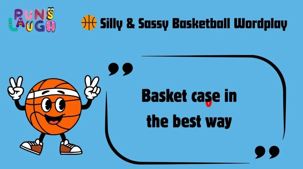 Silly & Sassy Basketball Wordplay