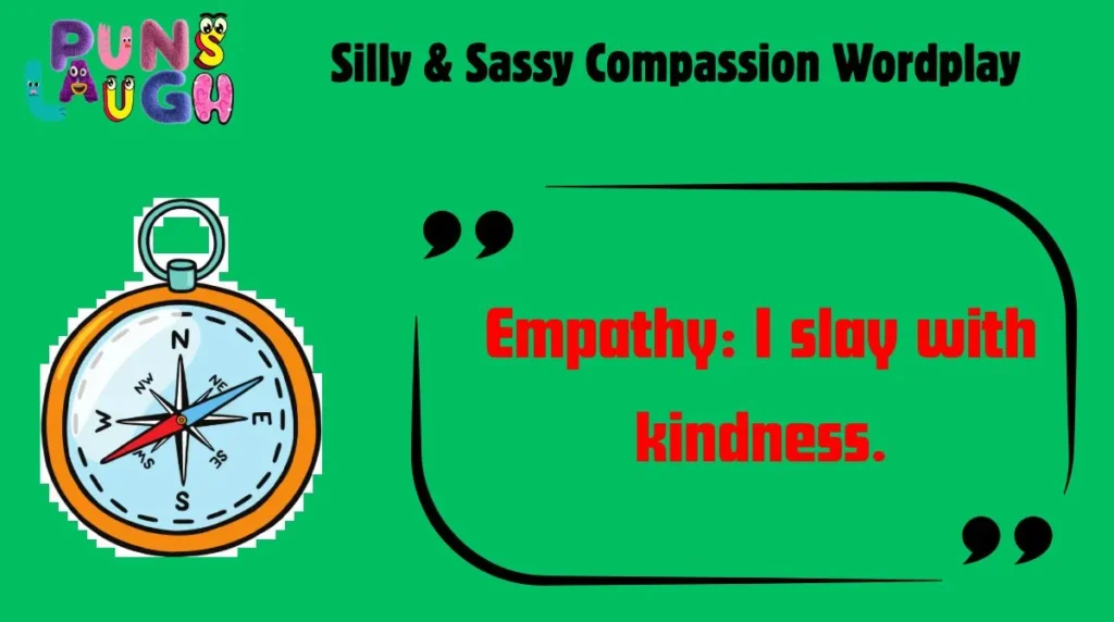Silly & Sassy Compassion Wordplay