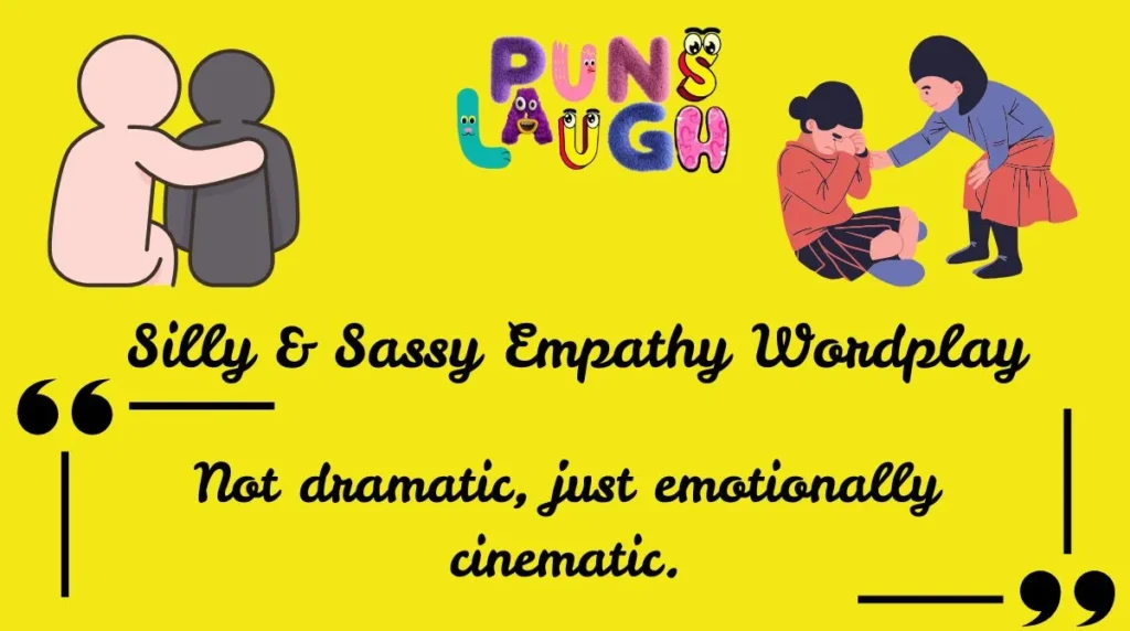 Silly & Sassy Empathy Wordplay