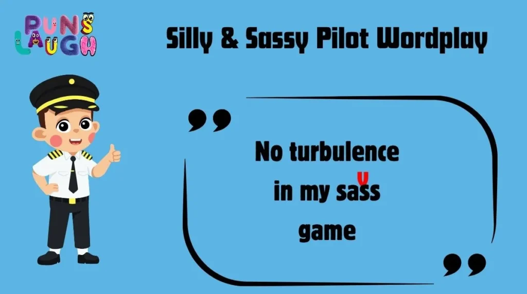 Silly & Sassy Pilot Wordplay