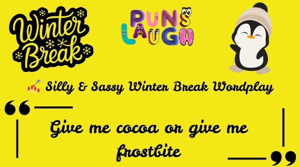  Silly & Sassy Winter Break Wordplay