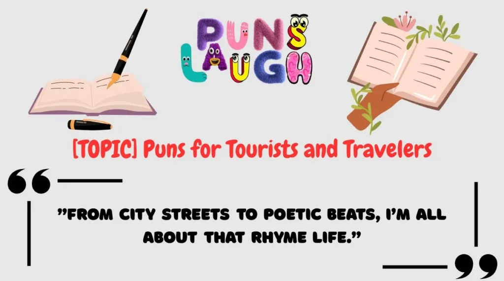 [TOPIC] Puns for Tourists and Travelers