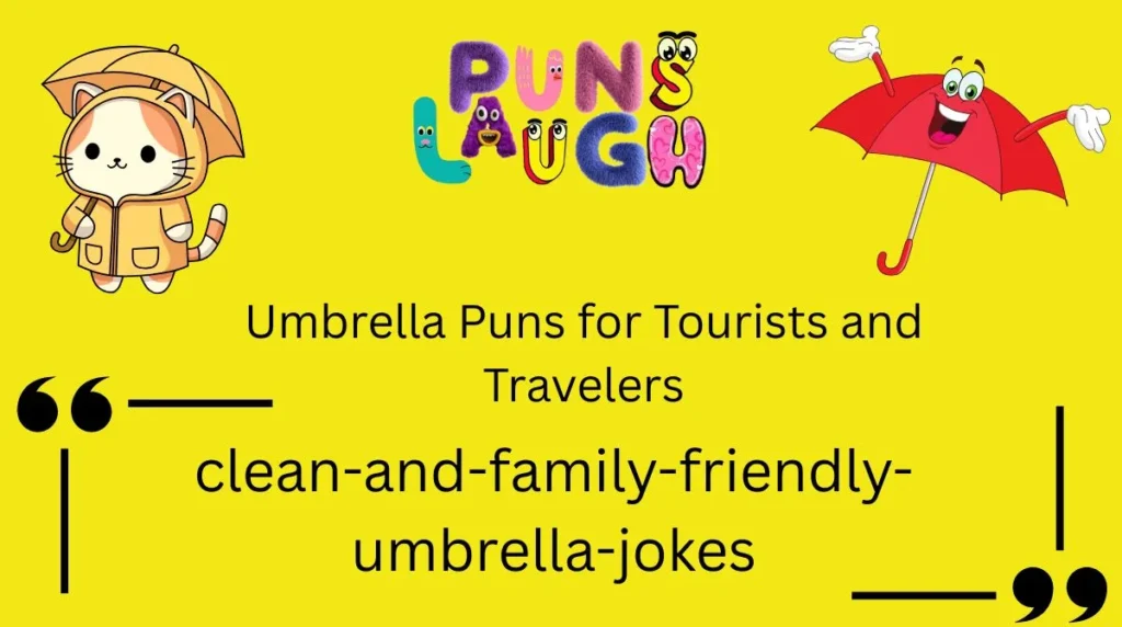 Umbrella Puns for Tourists and Travelers