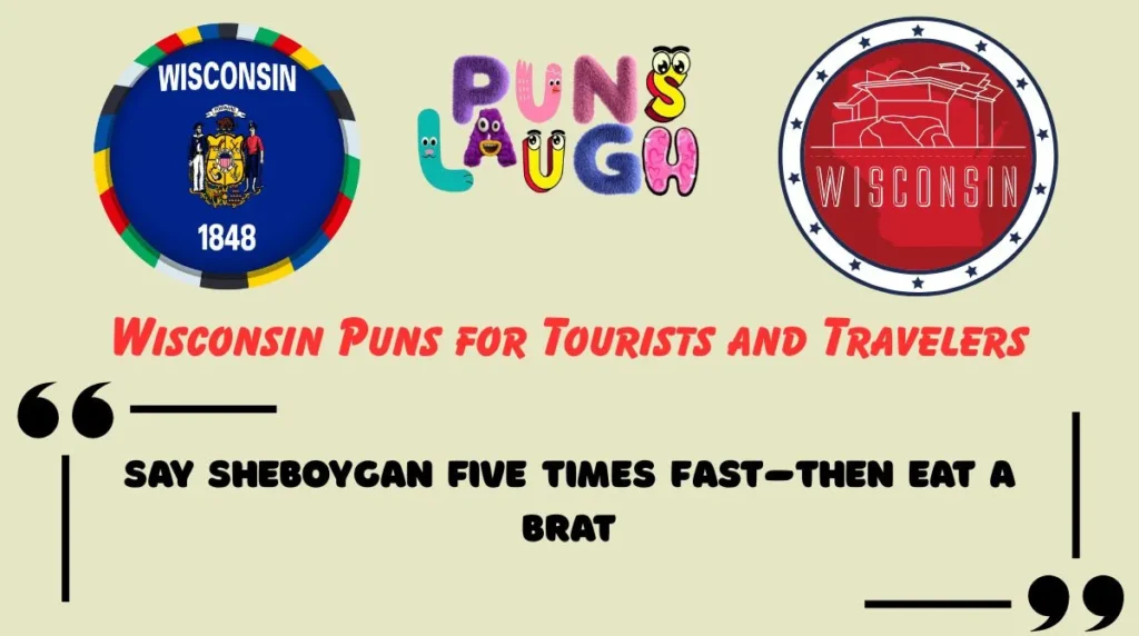 Wisconsin Puns for Tourists and Travelers