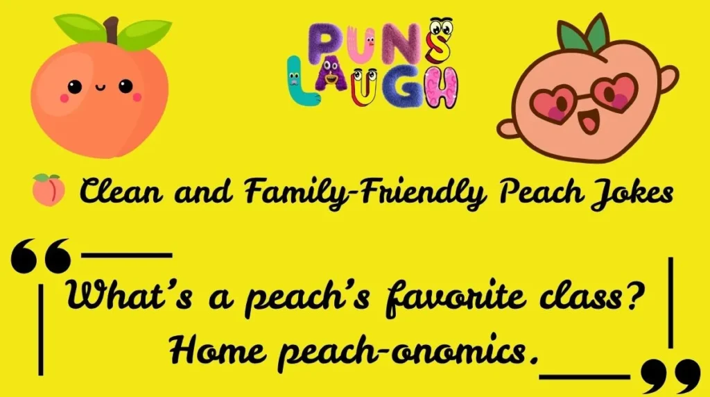 Clean and Family-Friendly Peach Jokes