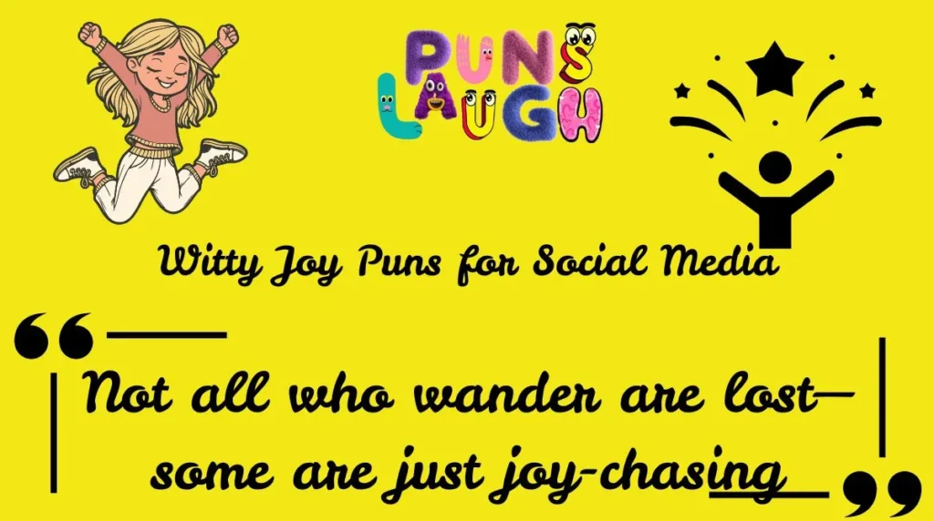 Witty Joy Puns for Social Media