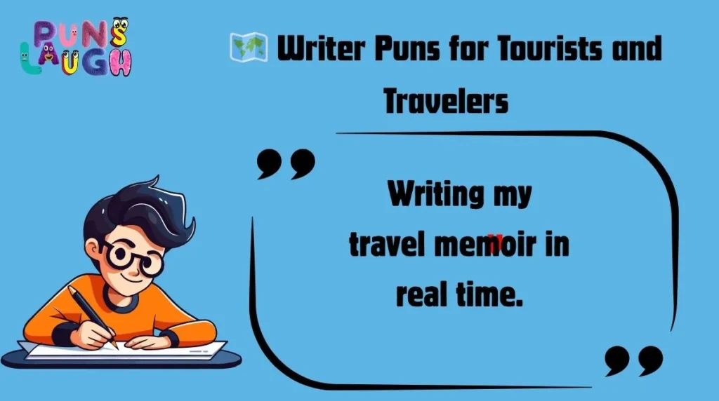 Writer Puns for Tourists and Travelers