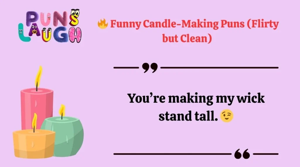  Funny Candle-Making Puns (Flirty but Clean) 