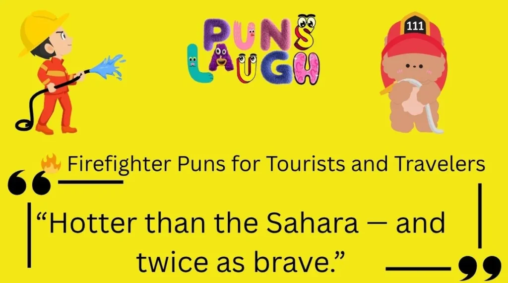  Firefighter Puns for Tourists and Travelers