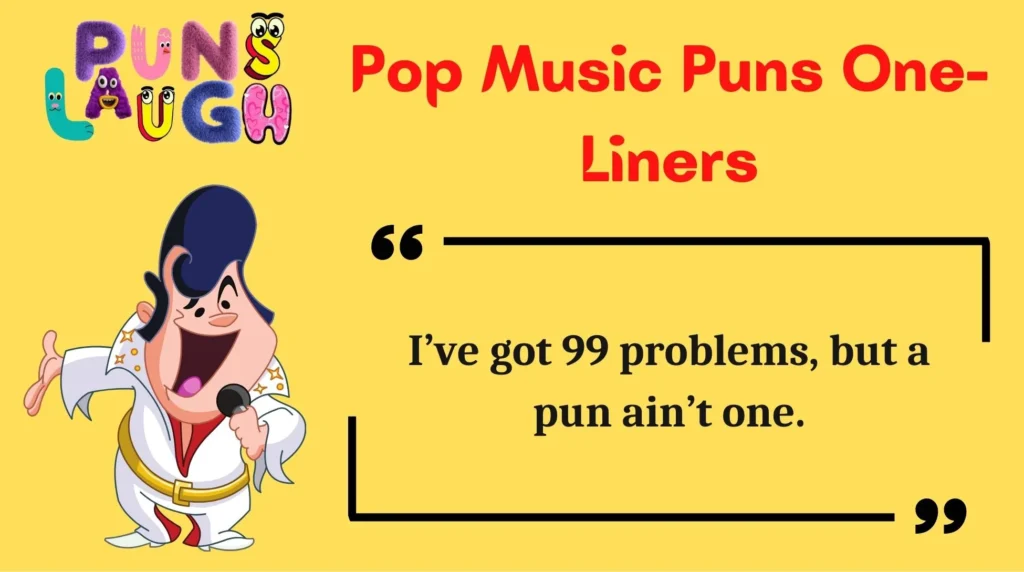 Pop Music Puns One-Liners