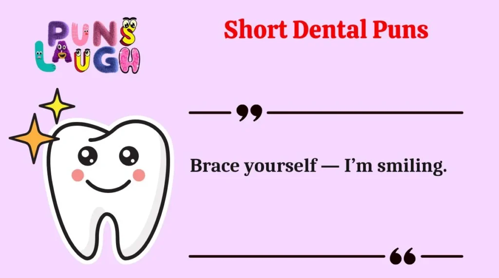 Short Dental Puns