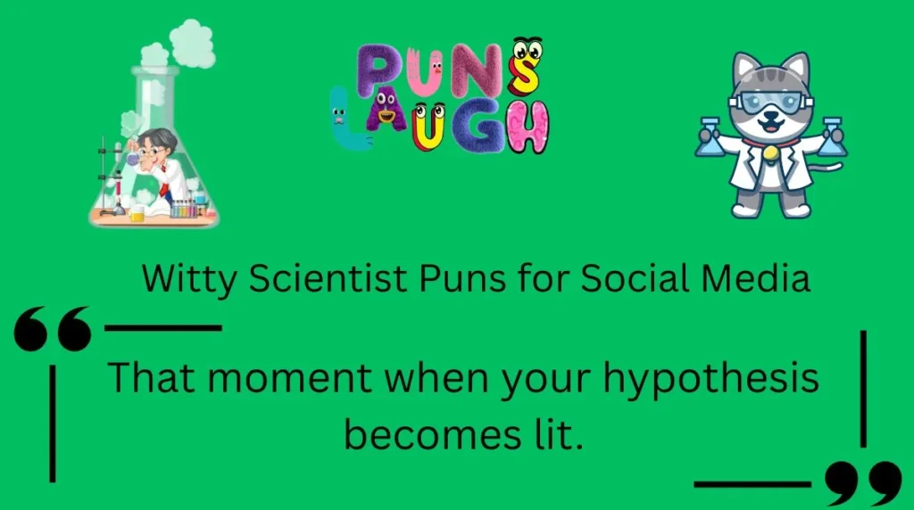 Witty Scientist Puns for Social Media