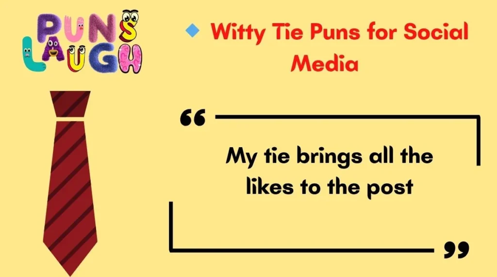  Witty Tie Puns for Social Media
