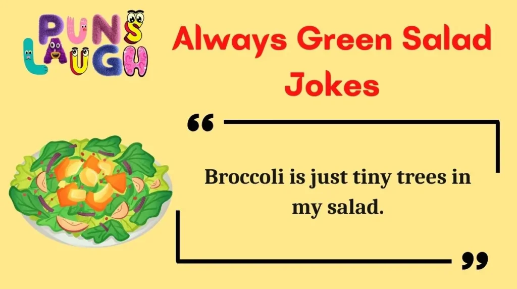 Always Green Salad Jokes