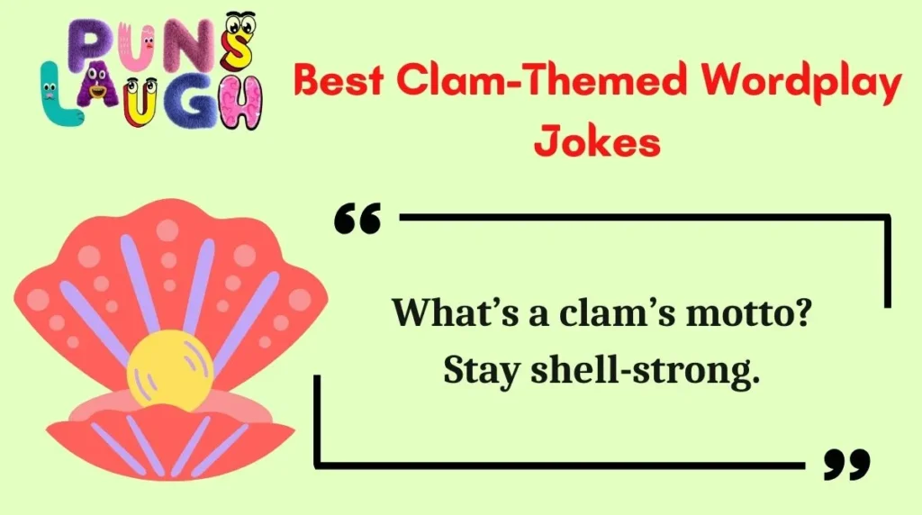 Best Clam-Themed Wordplay Jokes