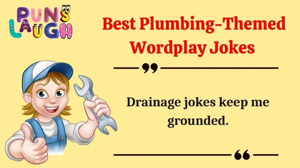  Best Plumbing-Themed Wordplay Jokes