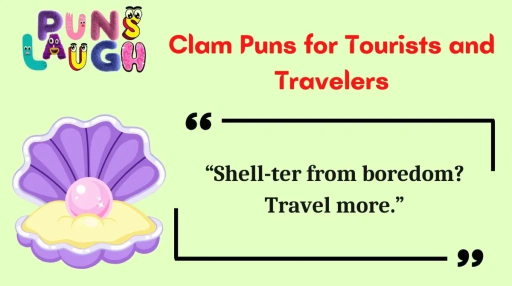 Clam Puns for Tourists and Travelers