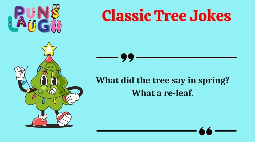 Classic Tree Jokes