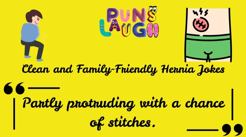 Clean and Family-Friendly Hernia Jokes