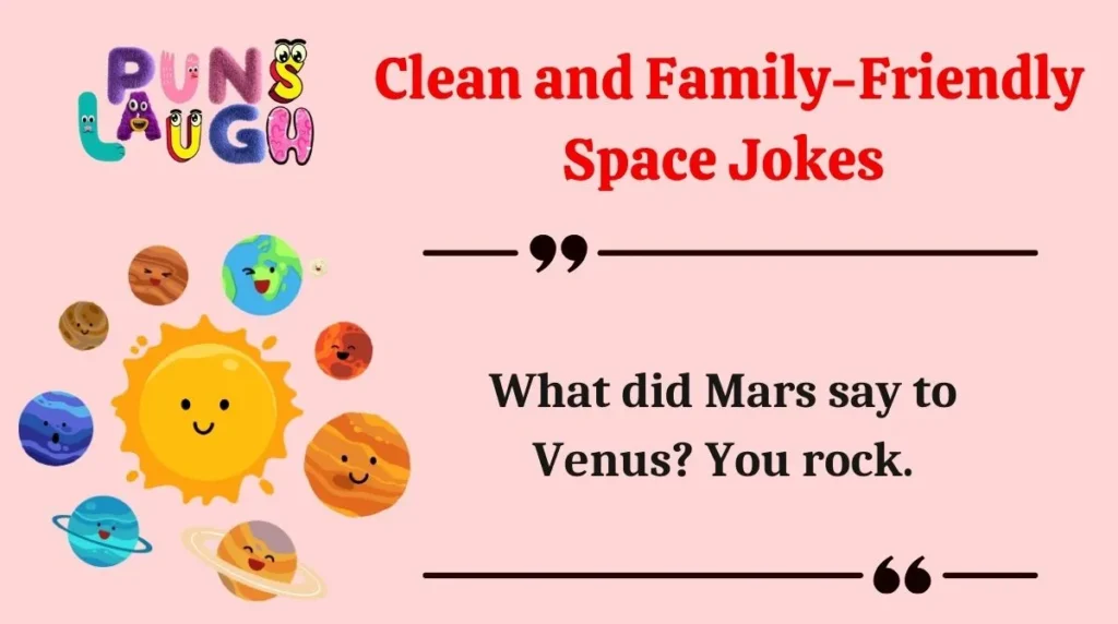  Clean and Family-Friendly Space Jokes