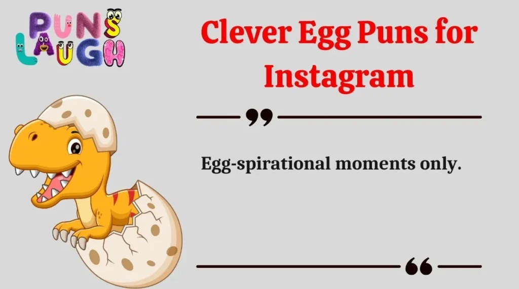 Clever Egg Puns for Instagram
