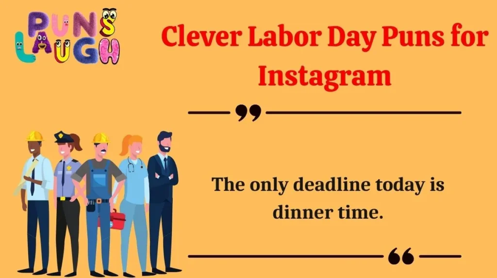 Clever Labor Day Puns for Instagram