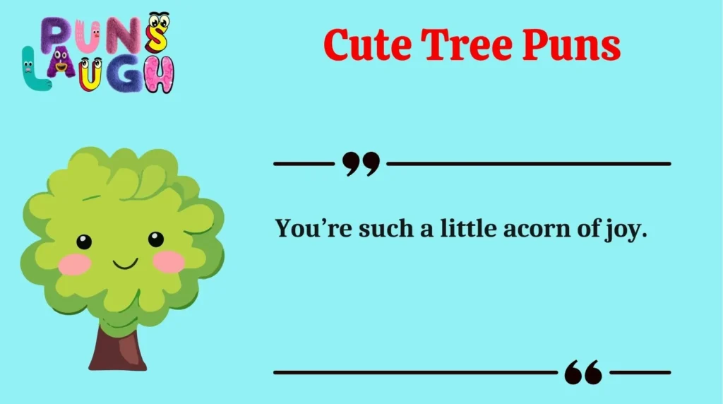 Cute Tree Puns