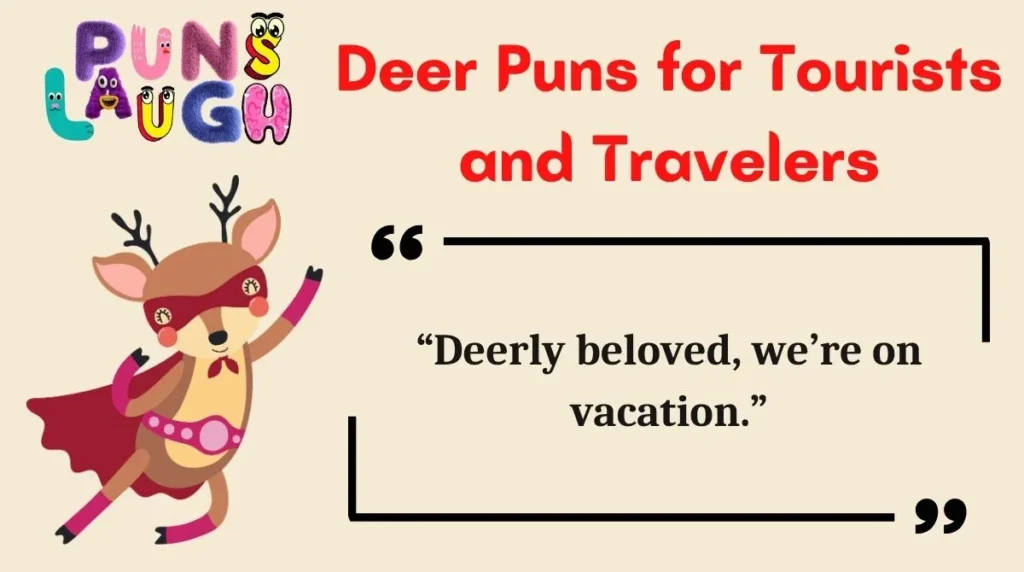 Deer Puns for Tourists and Travelers