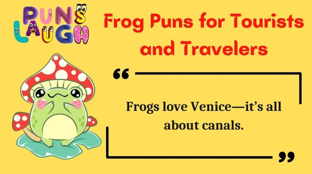 Frog Puns for Tourists and Travelers