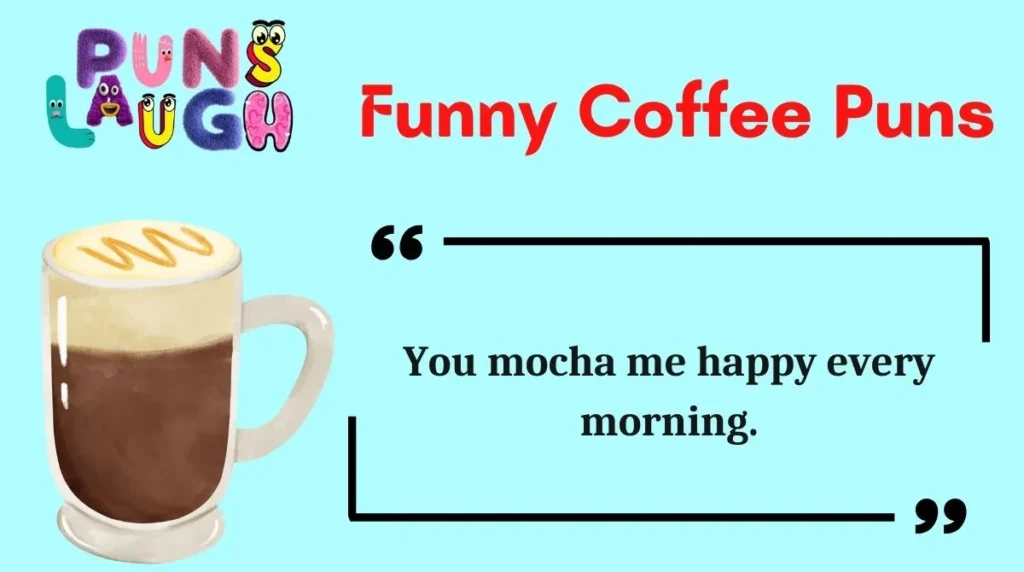 Funny Coffee Puns