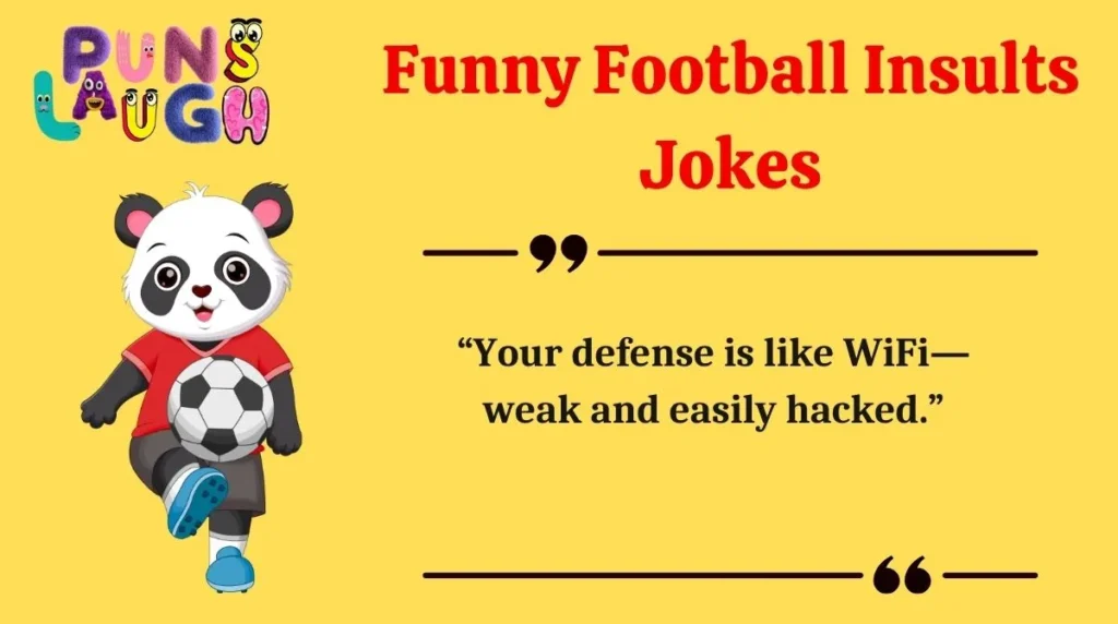 Funny Football Insults Jokes