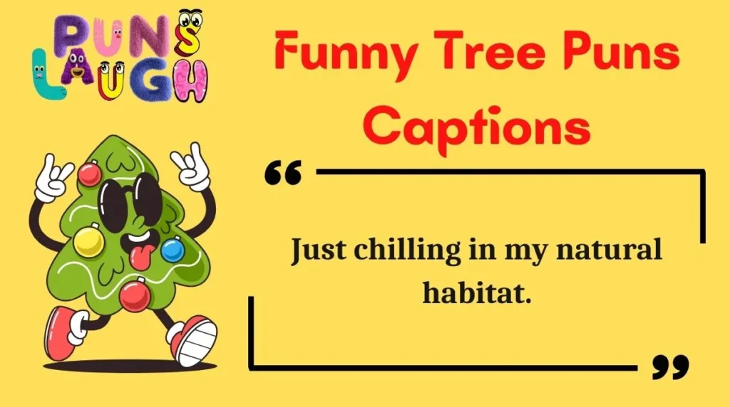 Funny Tree Puns Captions