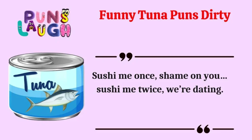 Funny Tuna Puns Dirty