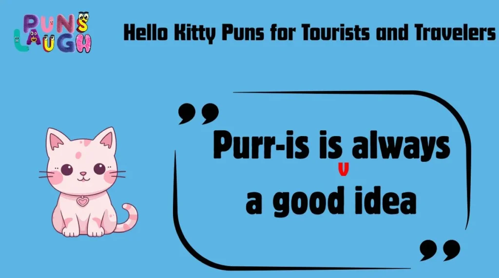 Hello Kitty Puns for Tourists and Travelers