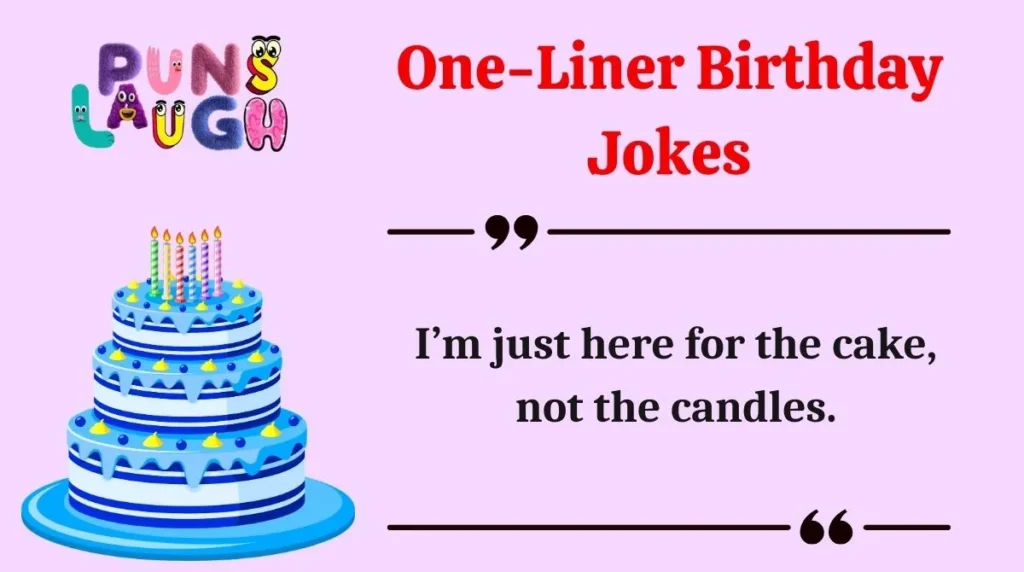 One-Liner Birthday Jokes