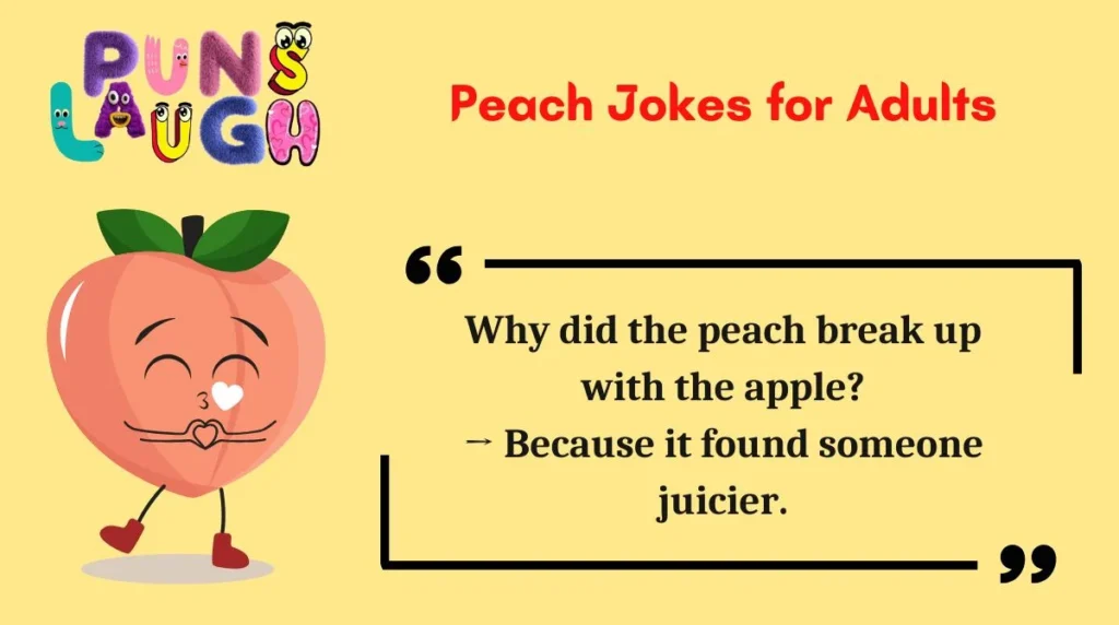 Peach Jokes for Adults