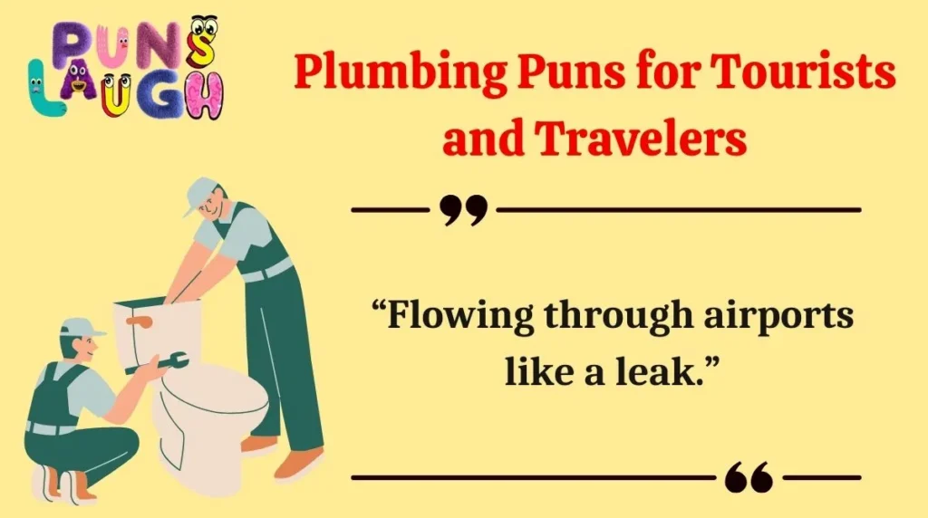 Plumbing Puns for Tourists and Travelers