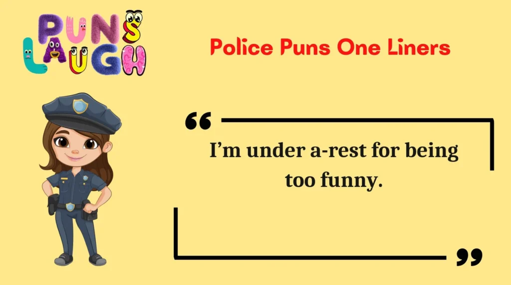 Police Puns One Liners