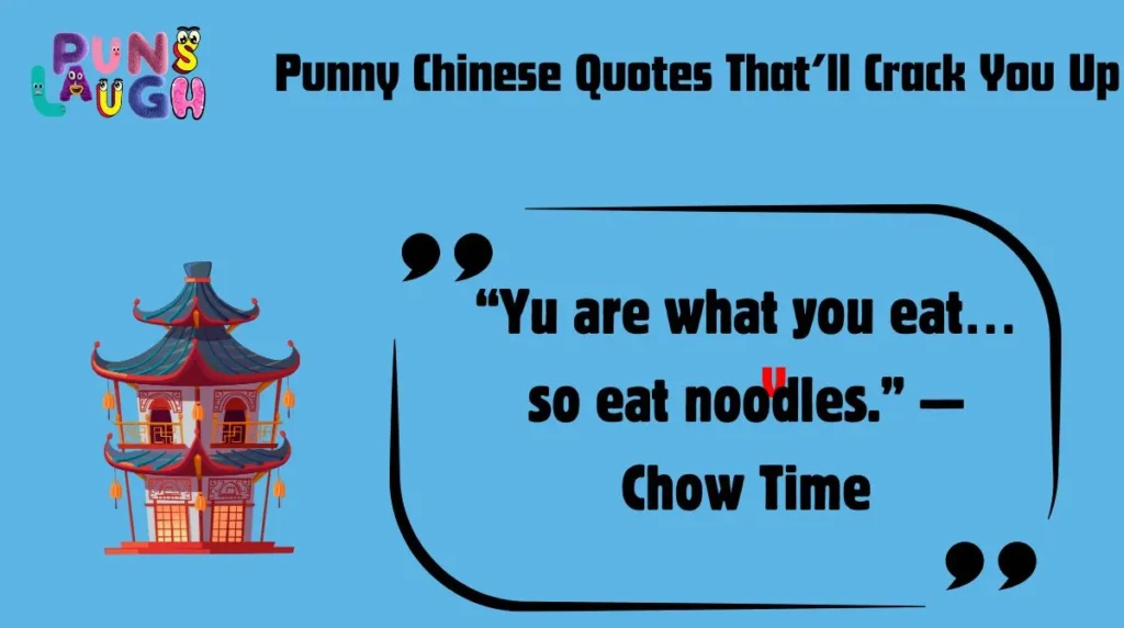 Punny Chinese Quotes That’ll Crack You Up