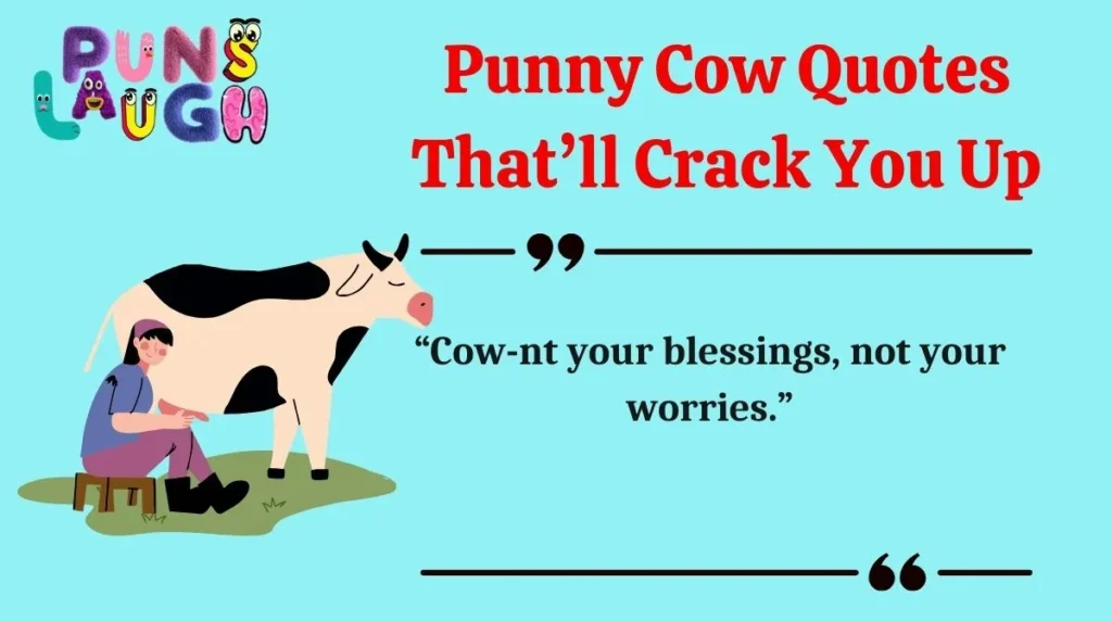 Punny Cow Quotes That’ll Crack You Up