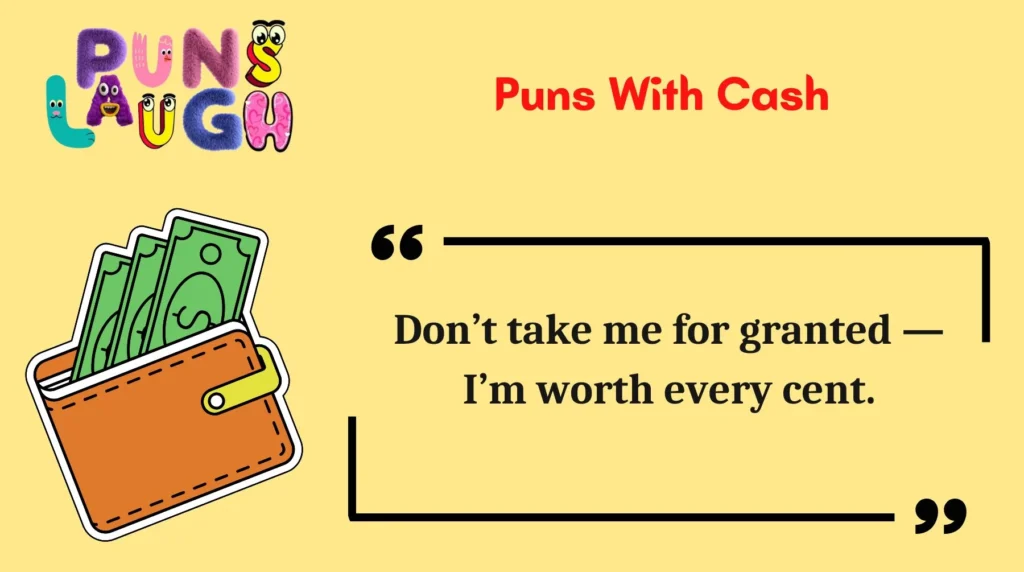 Puns With Cash
