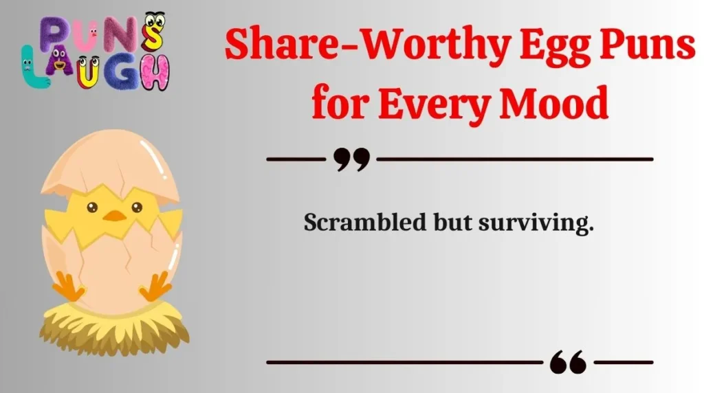 Share-Worthy Egg Puns for Every Mood