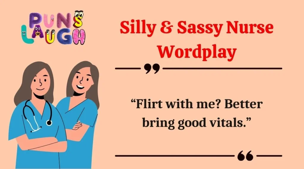 Silly & Sassy Nurse Wordplay