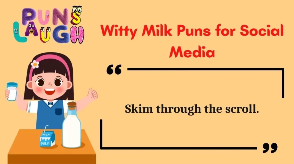Witty Milk Puns for Social Media