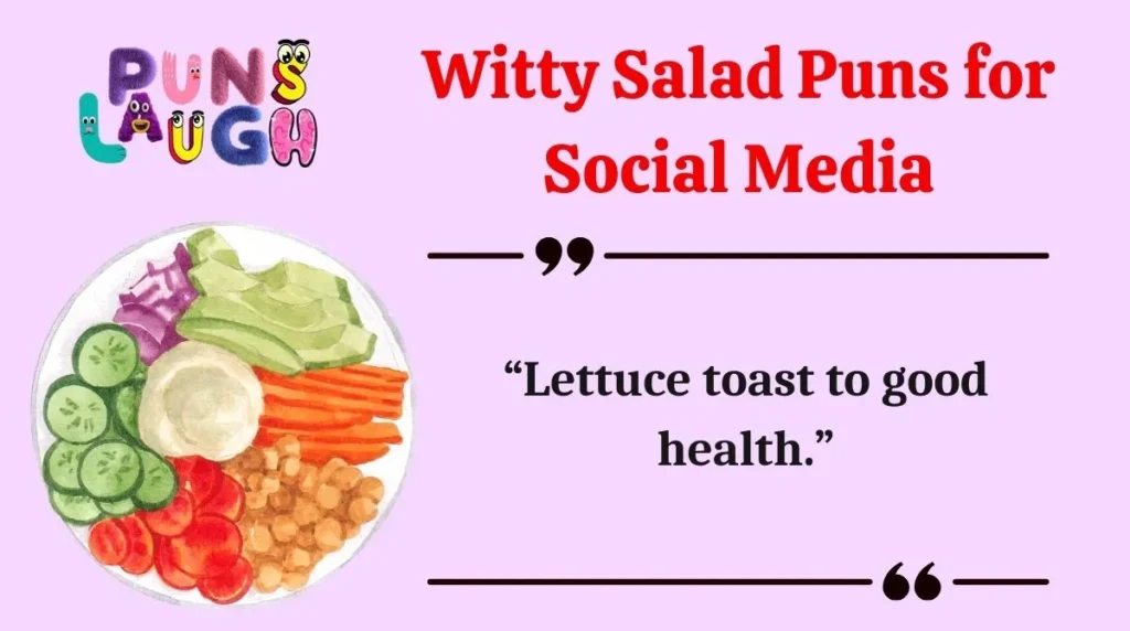 Witty Salad Puns for Social Media