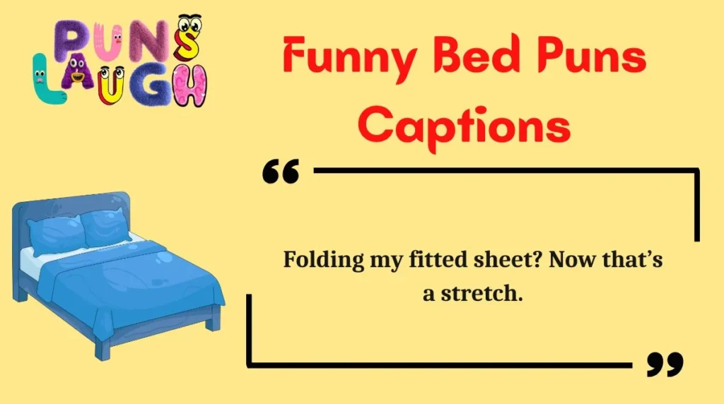 Funny Bed Puns Captions