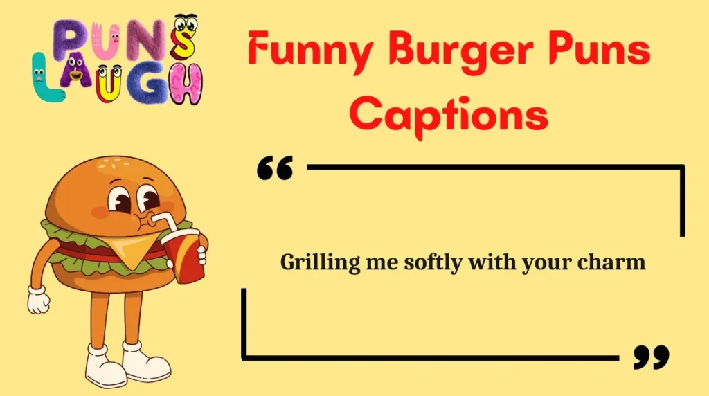 Funny Burger Puns Captions