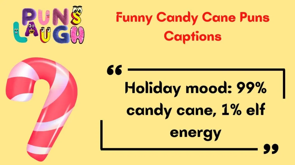 Funny Candy Cane Puns Captions